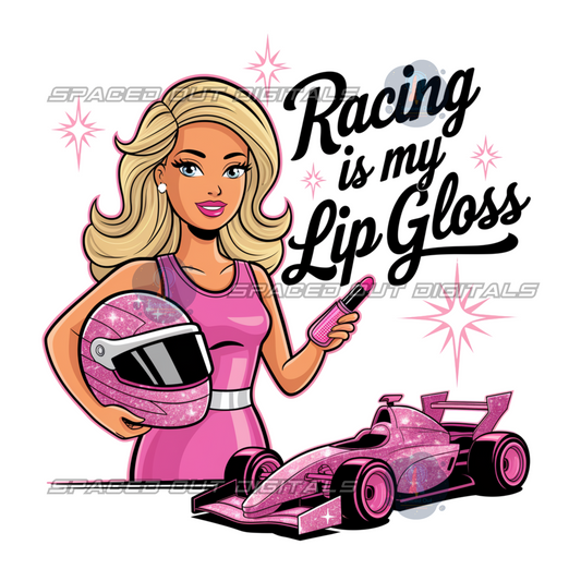 Racing is My Lip Gloss PNG