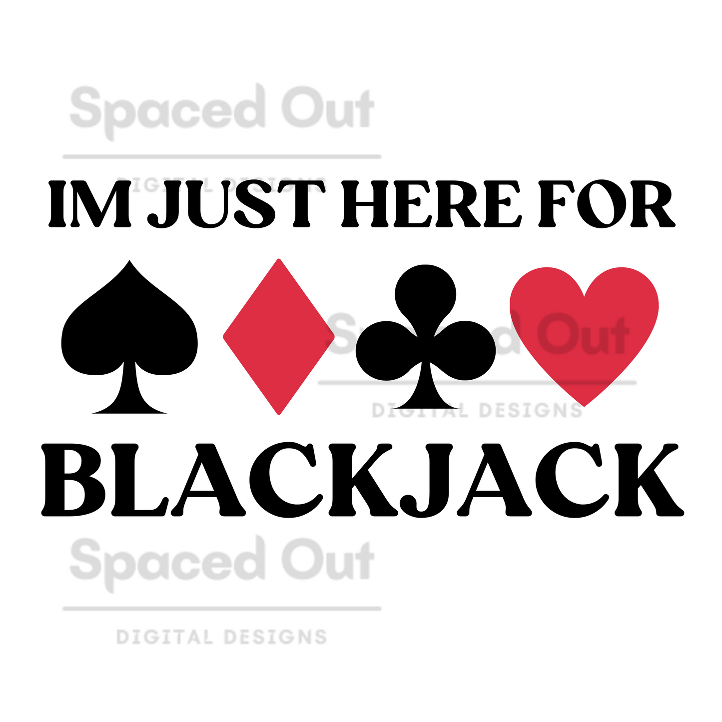Just Here For Blackjack PNG