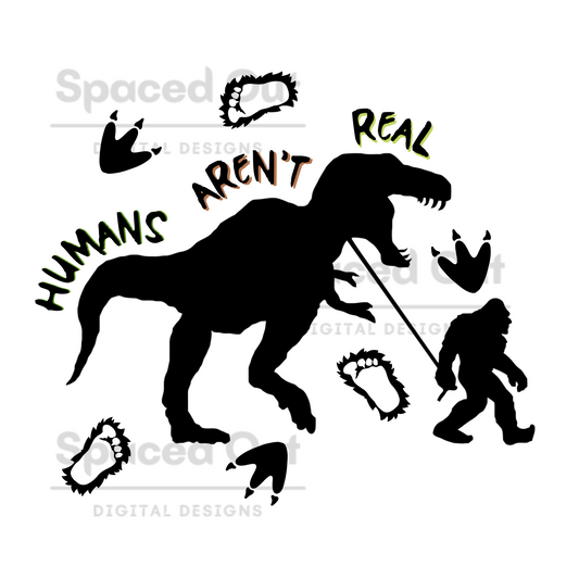 Humans Arent Real PNG
