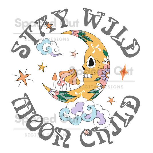 Stay Wild Moon Child PNG